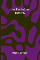 Les Pardaillan Tome 02: L' pop e D'Amour 9371345322 Book Cover