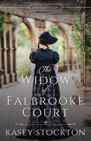 The Widow of Falbrooke Court 1952429072 Book Cover