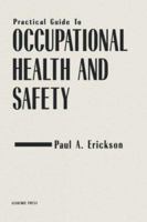 Pratical Guide to Occupational Health and Safety 0122405706 Book Cover