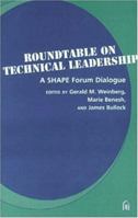 Roundtable on Technical leadership: A Shape Forum Dialogue 093263351X Book Cover