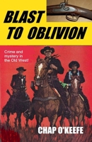 Blast to Oblivion B0DXYNV69T Book Cover