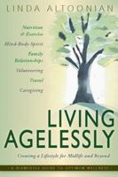 Living Agelessly: Answers to Your Most Common Questions About Aging Gracefully (A DiaMedica Guide to Optimum Wellness) 097935644X Book Cover