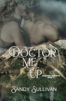 Doctor Me Up 1618854399 Book Cover