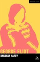 George Eliot: A Critic's Biography (Writers Lives) 0826485154 Book Cover