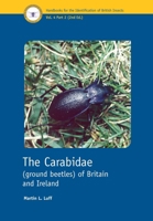 The Carabidae (Ground Beetles) of Britain and Ireland (Handbooks for the Identification of British Insects, Vol 4, Part 2) 1800628196 Book Cover