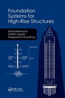 Foundation Systems for High-Rise Structures 0367139049 Book Cover