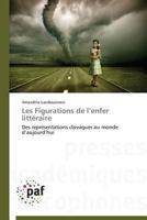 Les Figurations de L Enfer Litta(c)Raire 3841628699 Book Cover
