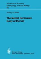 The Medial Geniculate Body Of The Cat 3540132546 Book Cover