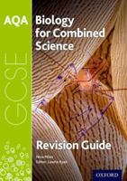 AQA Biology For GCSE Combined Sciences 0198359306 Book Cover
