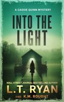Into the Light (Cassie Quinn) 1685335225 Book Cover