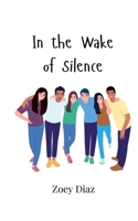 In the Wake of Silence 9908007335 Book Cover