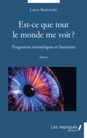 Est-ce que tout le monde me voit ?: Fragments numériques et humains (French Edition) B0F1XMC4GZ Book Cover