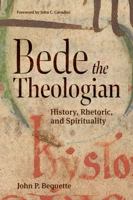 Bede the Theologian: History, Rhetorice, and Spirituality 0813235006 Book Cover