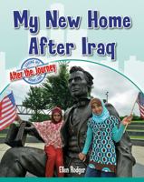 My New Home After Iraq 0778749886 Book Cover