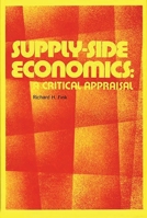 Supply-Side Economics: A Critical Appraisal 0313270686 Book Cover