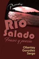 RÍO SALADO: Frases y poesía (Spanish Edition) B0DY1YZRZX Book Cover