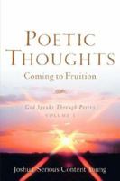 Poetic Thoughts Coming to Fruition 1600345549 Book Cover