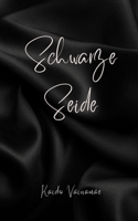 Schwarze Seide (German Edition) 9916860394 Book Cover