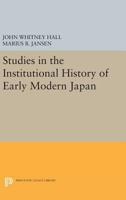 Studies in the Institutional History of Early Modern Japan 0691620946 Book Cover