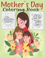 Mother's Day Coloring Book: With Positive Affirmations. B0915N2429 Book Cover