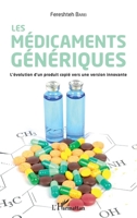 Les médicaments génériques: L'évolution d'un produit copié vers une version innovante (French Edition) 2343154678 Book Cover