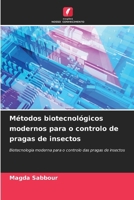 Métodos biotecnológicos modernos para o controlo de pragas de insectos (Portuguese Edition) 6202359994 Book Cover