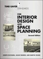 Time-Saver Standards for Interior Design and Space Planning 0070162999 Book Cover