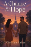 A Chance for Hope B0FPRKT2W4 Book Cover