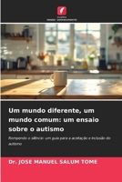 Um mundo diferente, um mundo comum: um ensaio sobre o autismo (Portuguese Edition) 6630059646 Book Cover