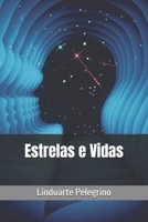 Estrelas e Vidas (Portuguese Edition) B0DTQ5V9PN Book Cover