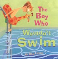 The Boy Who Wouldn't Swim 0618914846 Book Cover