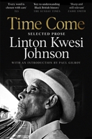 Time Come: Selected Prose 1035006332 Book Cover