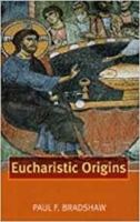 Eucharistic Origins 0195222229 Book Cover