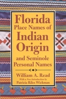 Florida Place-Names of Indian Origin and Seminole Personal Names 0817350713 Book Cover