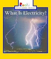 What Is Electricity? (Rookie Read-About Science) 0516258451 Book Cover