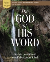 The God of His Word Bible Study Guide plus Streaming Video 031015667X Book Cover
