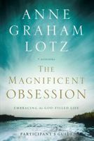 The Magnificent Obsession: Knowing God as Abraham Did 0310329833 Book Cover