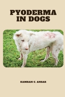 Pyoderma in Dogs 5671344212 Book Cover