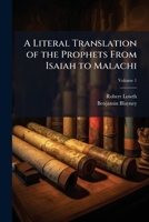 A Literal Translation of the Prophets From Isaiah to Malachi 1024005968 Book Cover