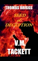 Seed of Deception (Thomas Briggs #2) 1708726039 Book Cover