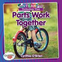 Parts Work Together 0778762017 Book Cover
