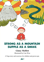 Strong as a Mountain, Supple as a Snake 1800990278 Book Cover