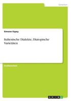 Italienische Dialekte, Diatopische Variet�ten 365666384X Book Cover