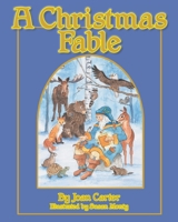 A Christmas Fable 1098025067 Book Cover