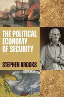 The Political Economy of Security 0691226598 Book Cover