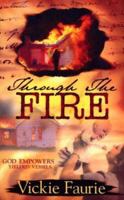 Through the Fire: Marred Vessel, Yielded Vessel 1581580770 Book Cover
