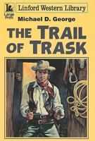 The Trail of Trask (Linford Western) 1846173191 Book Cover