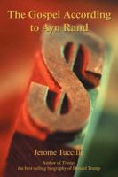 The Gospel According to Ayn Rand 0595435750 Book Cover