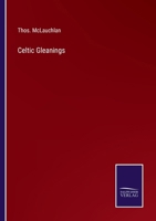Celtic Gleanings 3375172028 Book Cover