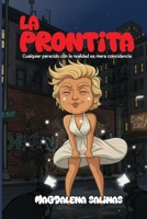 LA PRONTITA: Cualquier parecido con la realidad es mera coincidencia (Spanish Edition) B0GPFCKQ32 Book Cover